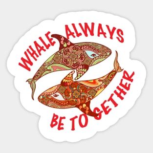 Whale Always Be Together Valentines Sticker